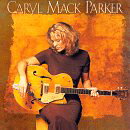 UPC 0707191011227 Caryl Mack Parker CarylMackParker CD・DVD 画像