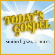 UPC 0707541912020 Today’s Gospel Smooth Jazz Tribute Today’sGospelTribute CD・DVD 画像