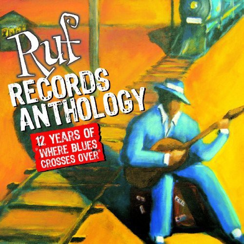 UPC 0710347112129 Ruf Anthology: 12 Years of Ruf Records / Various Artists CD・DVD 画像