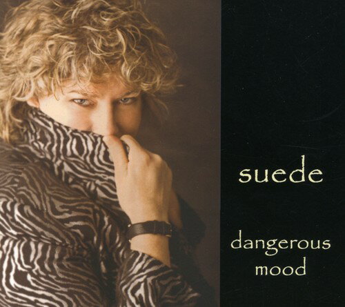 UPC 0711087100520 Dangerous Mood スウェード CD・DVD 画像
