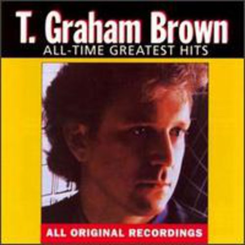 UPC 0715187763029 All-Time Greatest Hits / T Graham Brown CD・DVD 画像