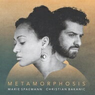 UPC 0717281914956 Marie Spaemann / Christian Bakanic / Metamorphosis 輸入盤 CD・DVD 画像