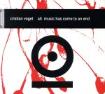 UPC 0718752926621 All Music Has Come to an End / Cristian Vogel CD・DVD 画像