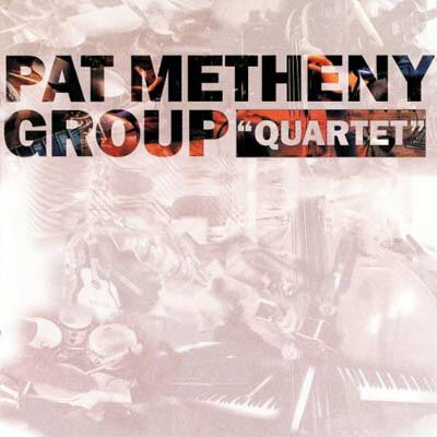 UPC 0720642497821 Quartet / Pat Metheny Group CD・DVD 画像