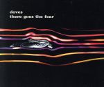 UPC 0724355077905 There Goes the Fear / Doves CD・DVD 画像