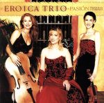 UPC 0724355703323 Pasion / Eroica Trio CD・DVD 画像