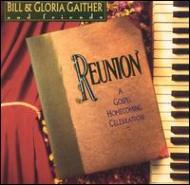 UPC 0724382002925 Reunion / Bill Gaither & Gloria CD・DVD 画像