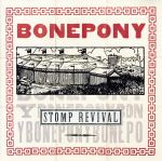 UPC 0724383098125 Stomp Revival / Bonepony CD・DVD 画像