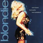 UPC 0724383274826 Remixed Remade Remodeled / Blondie CD・DVD 画像