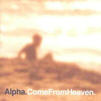 UPC 0724384483425 Come from Heaven アルファ CD・DVD 画像