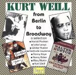 UPC 0727031010821 From Berlin to Broadway： Selection Weill ,Paulsen ,Lenya ,Huston ,Lawrence ,Kay CD・DVD 画像