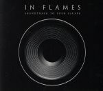 UPC 0727361123109 Soundtrack to Your Escape / In Flames CD・DVD 画像