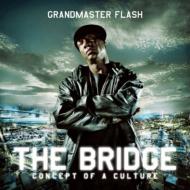 UPC 0730003303913 Grandmaster Flash グランドマスターフラッシュ / Bridge: Concept Of A Culture CD・DVD 画像