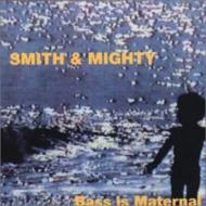 UPC 0730003709029 Smith& Mighty スミス＆マイティ / Bass Is Material 輸入盤 CD・DVD 画像