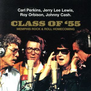 UPC 0731455083828 Johnny Cash / Roy Orbison / Carl Perkins / Jerry Lee Lewis / Class Of 55 輸入盤 CD・DVD 画像