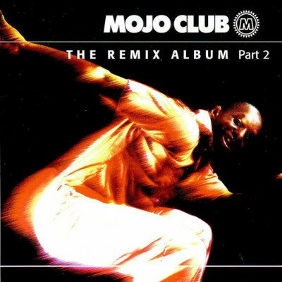 UPC 0731456078328 Mojo Club Remix Vol.2 / Various Artists CD・DVD 画像