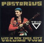 UPC 0736589100229 Live in New York 2: Trio / Jaco Pastorius CD・DVD 画像