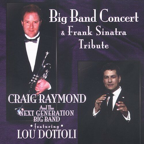 UPC 0742545560129 Big Band Concert ＆ Frank Sinatra Tribute CraigRaymond CD・DVD 画像