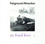 UPC 0743211937122 ay fond kiss． フェアーグラウンド・アトラクション CD・DVD 画像