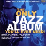 UPC 0743216689521 Only Jazz Album You’ll Ever Need OnlyJazzAlbumYou’llEverNeed CD・DVD 画像