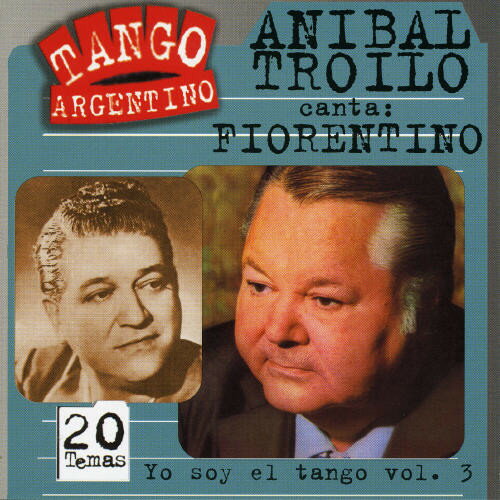 UPC 0743216757329 Vol． 3－Yo Soy El Tango AnibalTroilo CD・DVD 画像