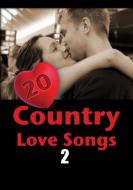 UPC 0760137669395 20 Country Love Songs: Vol.2 CD・DVD 画像