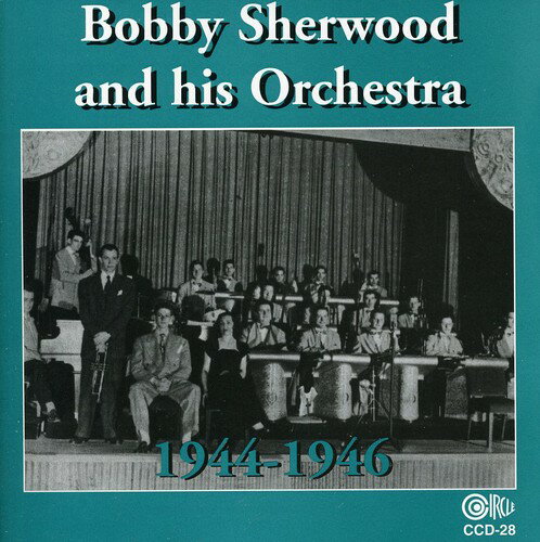 UPC 0762247402824 Bobby Sherwood ＆ His Orchestra 1944－46 BobbySherwood CD・DVD 画像