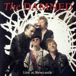 UPC 0766126718129 Live at Newcastle / Damned CD・DVD 画像