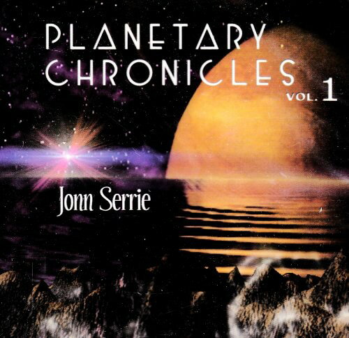 UPC 0767715003329 Planetary Chronicles 1 JonnSerrie CD・DVD 画像