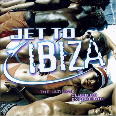 UPC 0773848404025 Jet to Ibiza CD・DVD 画像