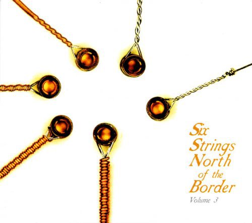 UPC 0773958117327 Six Strings North of the Border 3 / Various Artists CD・DVD 画像