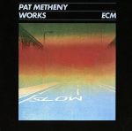 UPC 0781182027022 Works / Pat Metheny CD・DVD 画像