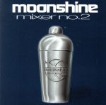 UPC 0785688007021 Moonshine Mixer 2 CD・DVD 画像