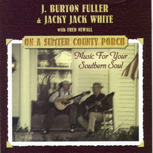 UPC 0787991109027 On a Sumter Country Porch： Music for Your Southern J．BurtonFuller CD・DVD 画像