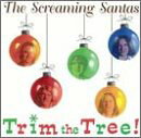 UPC 0791281002226 Trim the Tree / Screaming Santas CD・DVD 画像