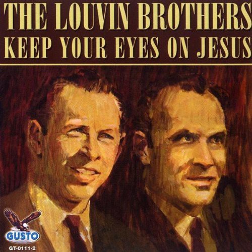 UPC 0792014011126 Keep Your Eyes on Jesus LouvinBrothers CD・DVD 画像