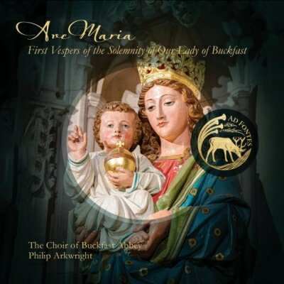 UPC 0793591948522 Ave Maria-first Vespers Of The Solemnity Of Our Lady Of Buckfast: Arkwright / Buckfast Abbey Cho CD・DVD 画像