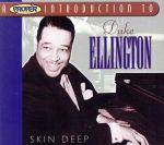 UPC 0805520060431 Proper Introduction to Duke Ellington: Skin Deep / Duke Ellington CD・DVD 画像