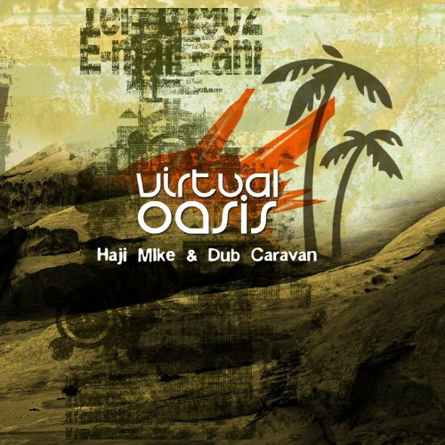 UPC 0812616011376 Virtual Oasis / Haji Mike CD・DVD 画像