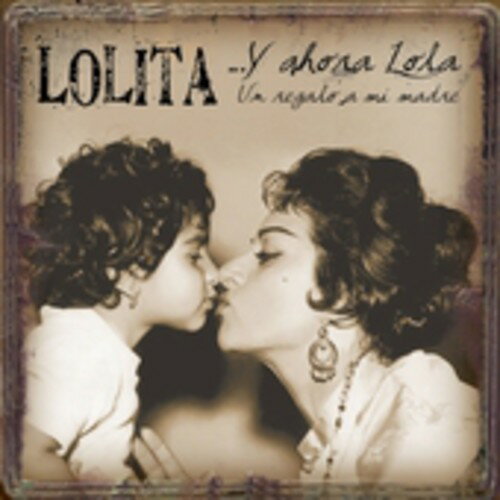 UPC 0825646238422 Y Ahora Lola： Un Regalo a Mi Madre Lolita CD・DVD 画像