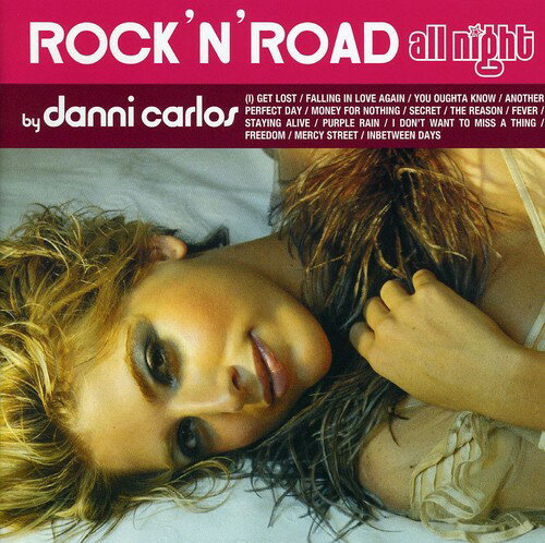 UPC 0828766773125 Rock N Road All Night / Danni Carlos CD・DVD 画像