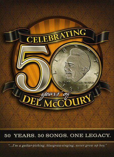 UPC 0829305005028 Celebrating 50 Years of Del Mccoury / Del Mccoury CD・DVD 画像