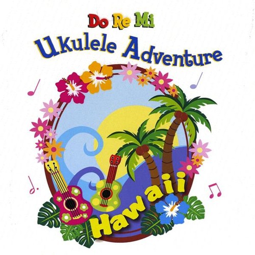 UPC 0844553020234 Do Re Mi Ukulele Adventure-Hawaii / CD Baby.Com-Indys / Do Re Mi Music School CD・DVD 画像