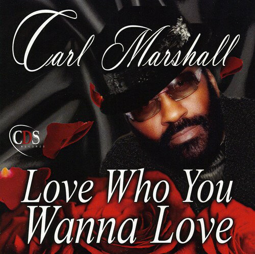 UPC 0844553025277 Love Who You Wanna Love CarlMarshall CD・DVD 画像