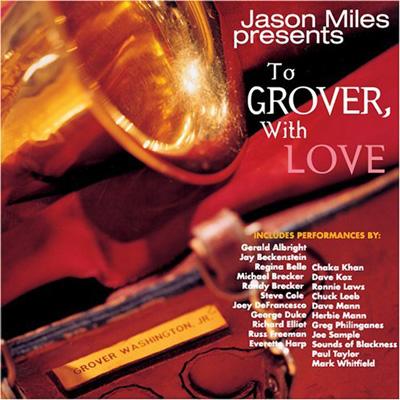 UPC 0851071001317 Jason Miles / To Grover With Love 輸入盤 CD・DVD 画像