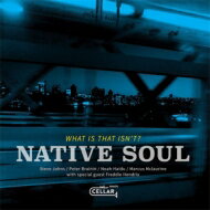 UPC 0875531016215 Native Soul / What Is That Isn't CD・DVD 画像