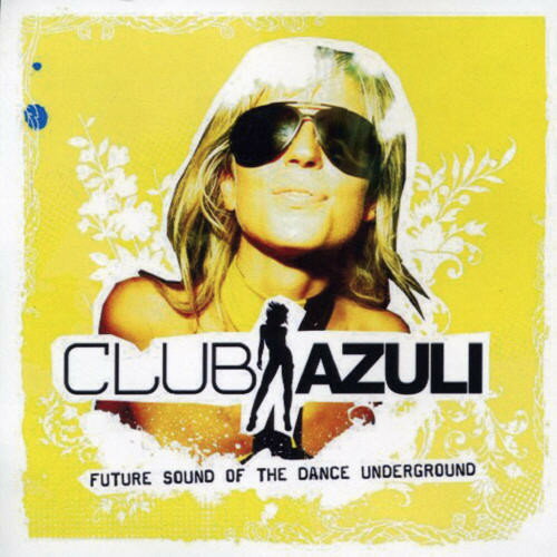 UPC 0880157160488 Club Azuli 2： Future Sound of the Dance CD・DVD 画像