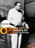 UPC 0880242570789 Charlie Parker チャーリーパーカー / Celebrating Bird: The Triumph Of Charlie Parker CD・DVD 画像