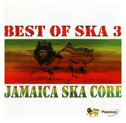 UPC 0883717011527 輸入 CD JAMAICA SKA CORE / BEST OF SKA 3(輸入盤) 本・雑誌・コミック 画像