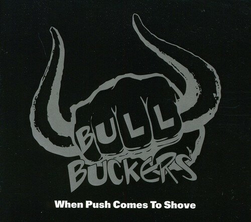 UPC 0884501535274 When Push Comes to Shove / CD Baby.Com-Indys / Bullbuckers CD・DVD 画像